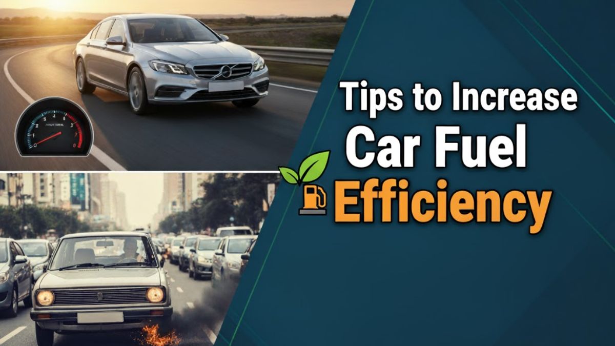 Tips to Increase Car Fuel Efficiency
